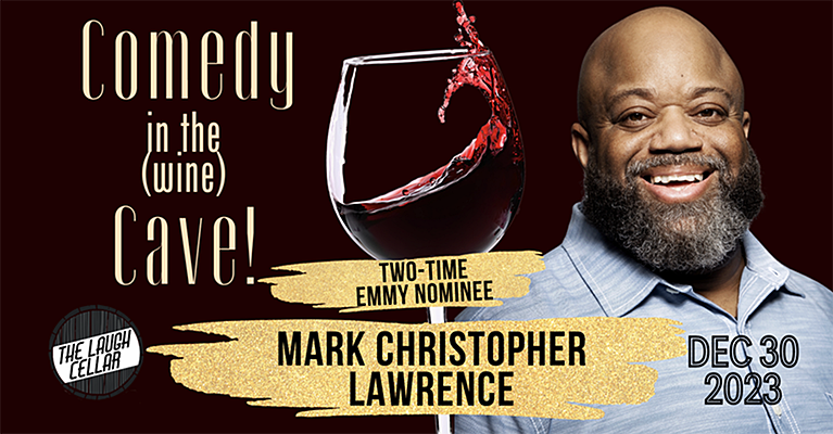 Comedy in the Cave: Mark Christopher Lawrence Deerfield Ranch