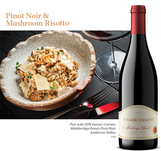 Pinot Noir & Mushroom Risotto from Ferrari Carano Vineyards & Winery
