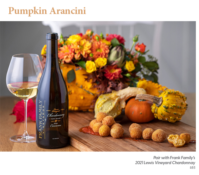 Pumpkin Arancini from Frank Family Vineyards